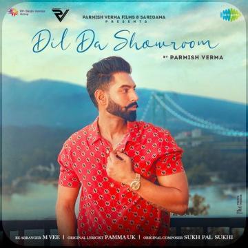 download Dil-Da-Showroom Parmish Verma mp3